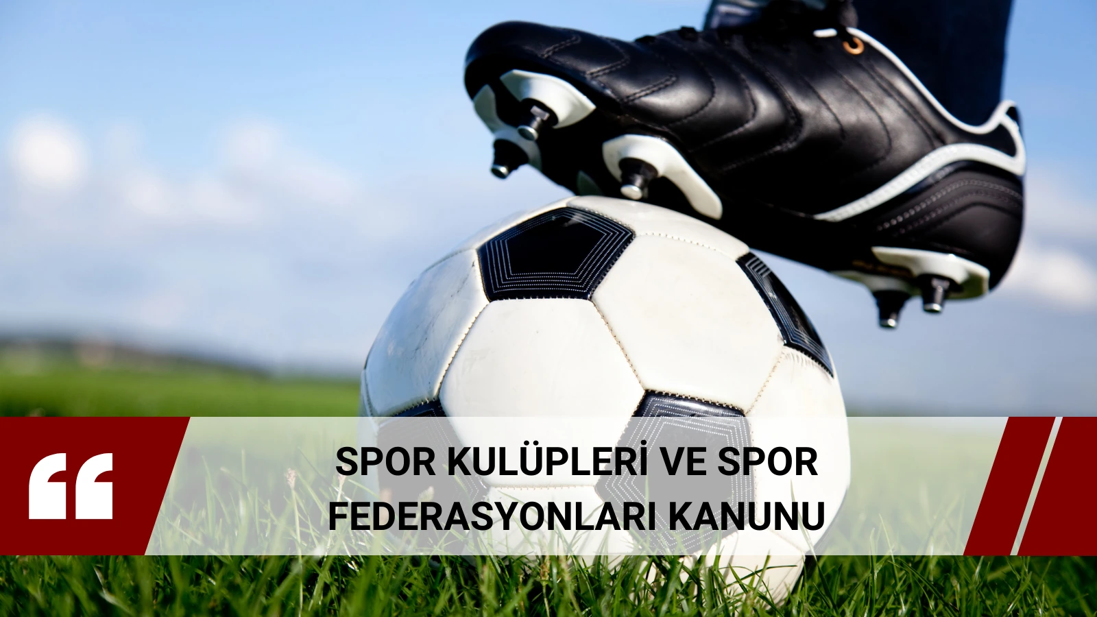 7405 Sayılı Spor Kulüpleri Ve Spor Federasyonları Kanunu 26 Nisan 2022 tarihinde Resmi Gazetede yayınlanarak yürürlüğe girmiştir. Kanun dört kısım ve 60 madde’den oluşmaktadır. Kanunu metin olarak görmek için tıklayınız.