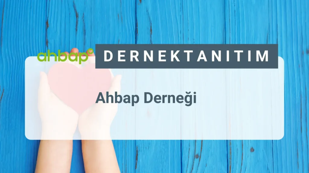 Ahbap Derneği, ihtiyaç sahibi kişilere ayni ve nakdi olmak üzere her türlü yardımda bulunmak, toplumda yardımlaşma bilincinin güçlenmesini sağlamak, iyi insan ve iyi toplum inşasına hizmet etmek, yeni işbirliği modelleri ve projelerle çağdaş ve sürdürülebilir yardımlaşma ve dayanışma ağları oluşturmak, yerel kültürün korunarak günümüz teknolojik olanaklarıyla gelişmesine ve geleceğe taşınmasına katkı sağlamak amacı ile kurulmuştur.