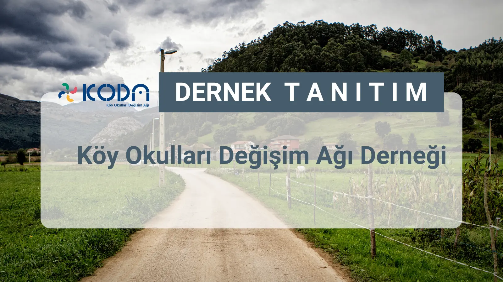 Köy Okulları Değişim Ağı Derneği, köylerdeki çocukların daha iyi bir eğitim alabilmesi için 2016’dan bu yana faaliyetlerini yürüten bir dernektir. Dernek öğretmenlere, öğretmen adaylarına ve ebeveynlere yönelik eğitim faaliyetleri yürütmekte olup, kırsalda eğitim meselesine dair araştırma ve savunu çalışmaları yapmaktadır.