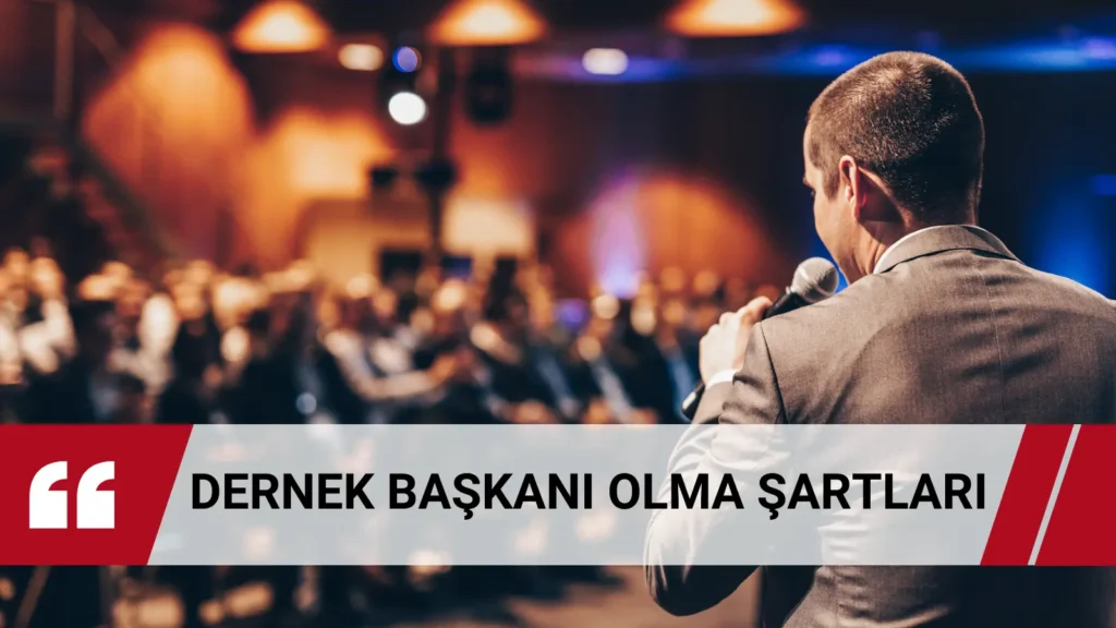 Dernek Başkanı Olma Şartları Dernek başkanı olmanın şartları 5’tir, Yönetim Kurulu Başkanı veya Dernek Başkanı olacak gerçek veya tüzel kişinin, 1- Derneğe üye olması, 2- Fiil ehliyetine sahip olması, 3- Genel Kurul’da Yönetim Kurulu üyeliğine seçilmesi, 4- Yönetim Kurulunda başkan olarak seçilmesi, 5- Özel kanunlarında yasaklayıcı bir hüküm olmaması, Bu makalede ayrıca şu soruların cevabını bulacaksınız: 1- Dernek Başkanı Görev ve Sorumlulukları Nelerdir? 2- Dernek Başkanı Maaş Alır mı? 3- Dernek başkanı sigortalı olur mu?